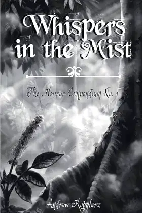 Whispers in the Mist: The Horror Compendium No. 1 poster