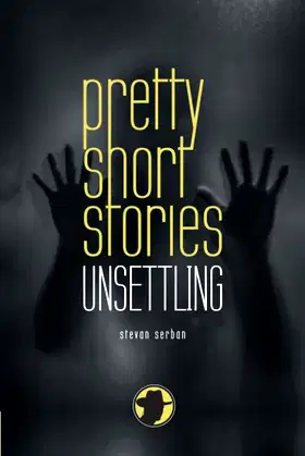 Pretty Short Stories: Unsettling poster