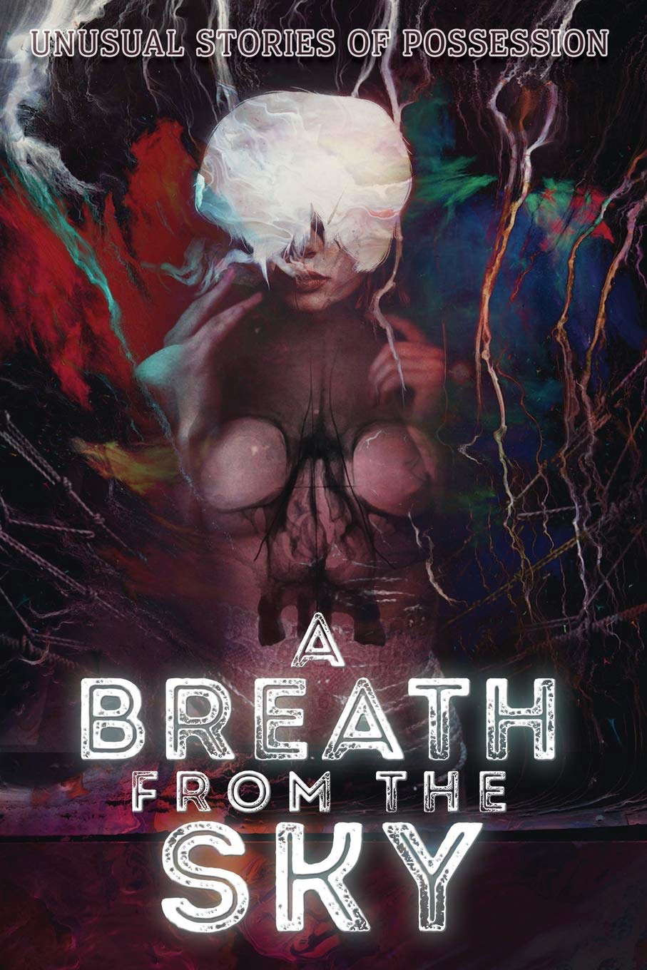 A Breath from the Sky: Unusual Stories of Possession poster