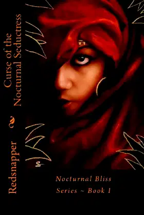 Curse of the Nocturnal Seductress (The Nocturnal Bliss Series - Book One 1) poster
