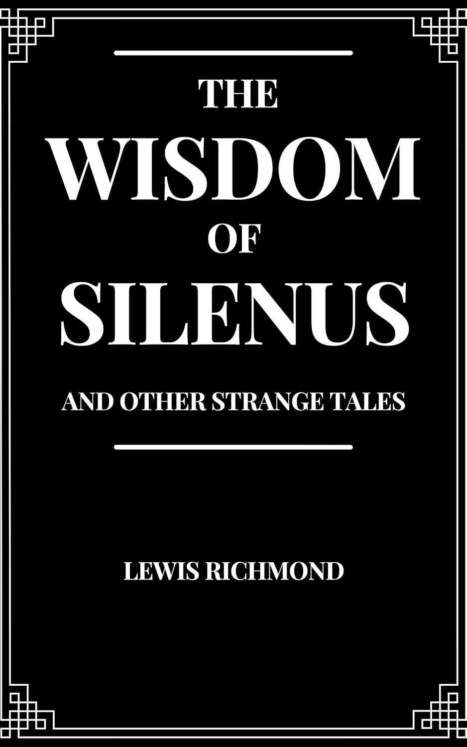 The Wisdom of Silenus and Other Strange Tales poster