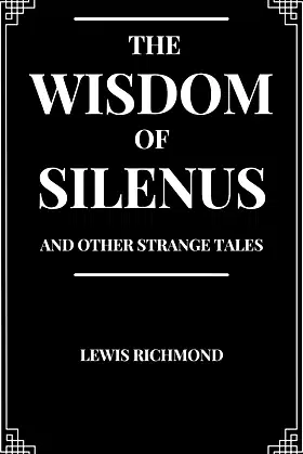 The Wisdom of Silenus and Other Strange Tales poster