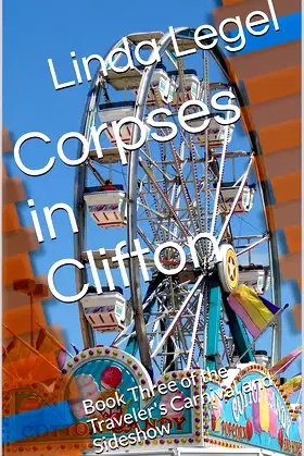 Corpses in Clifton : Book Three of the Traveler's Carnival and Sideshow poster