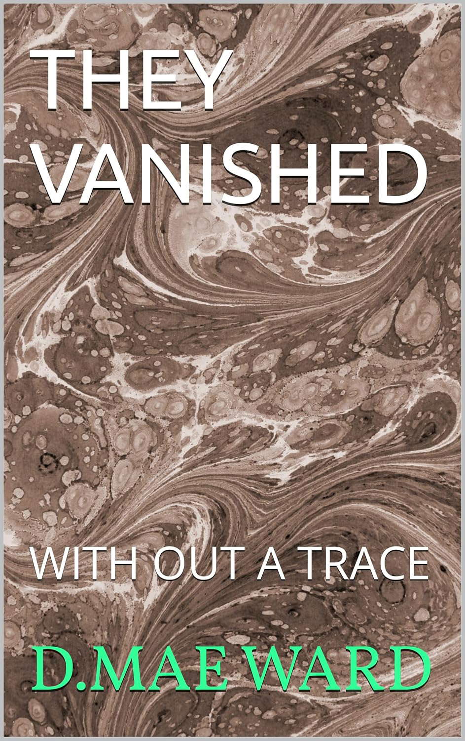 THEY VANISHED: WITH OUT A TRACE poster