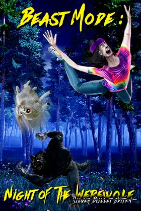 Beast Mode: Night of the Werewolf Silver Bullet Edition poster