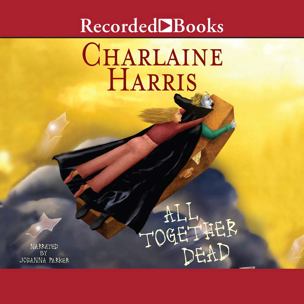 All Together Dead (Sookie Stackhouse/True Blood, Book 7) poster