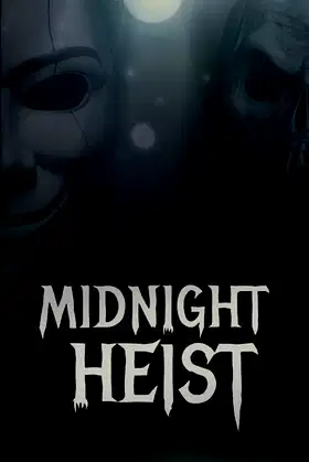 Midnight Heist poster