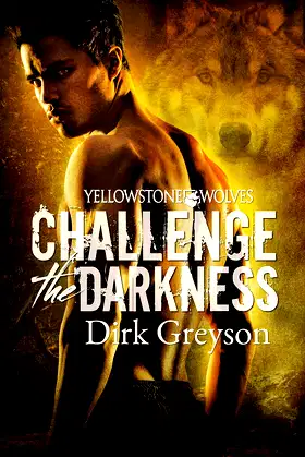 Challenge the Darkness (1) (Yellowstone Wolves) poster