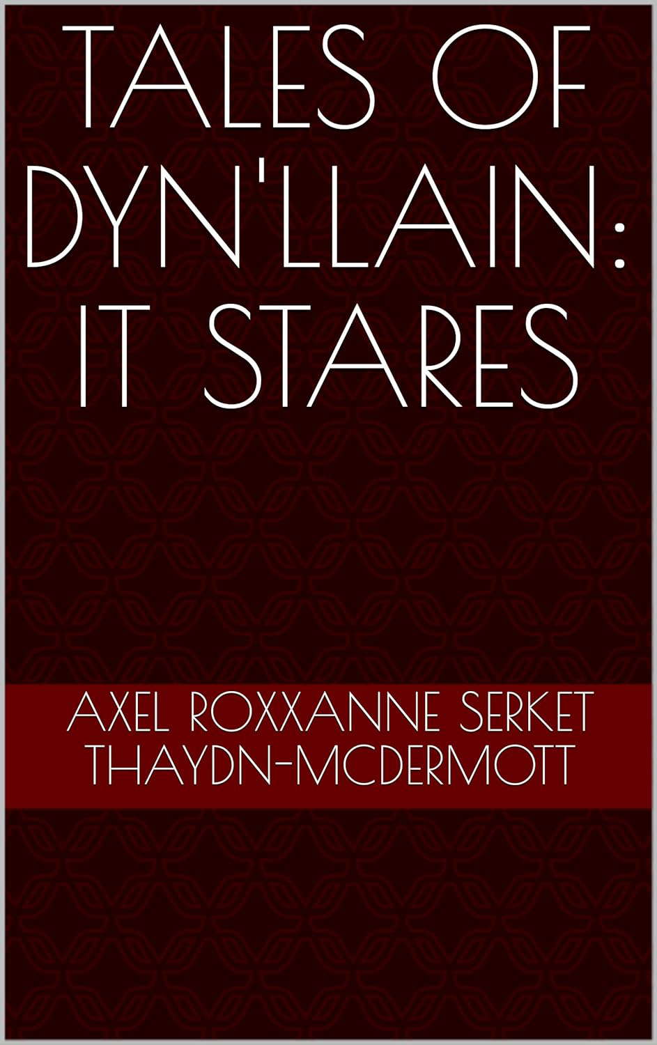 Tales of Dyn'llain: It Stares poster
