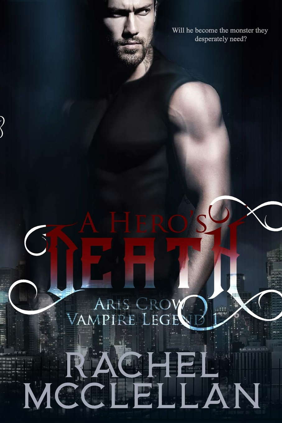 A Hero's Death: Aris Crow Vampire Legend (Volume 1) poster