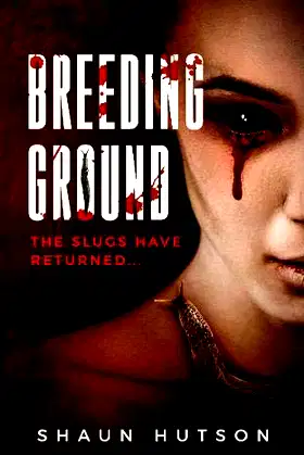 Breeding Ground: The Slugs Have Returned... poster