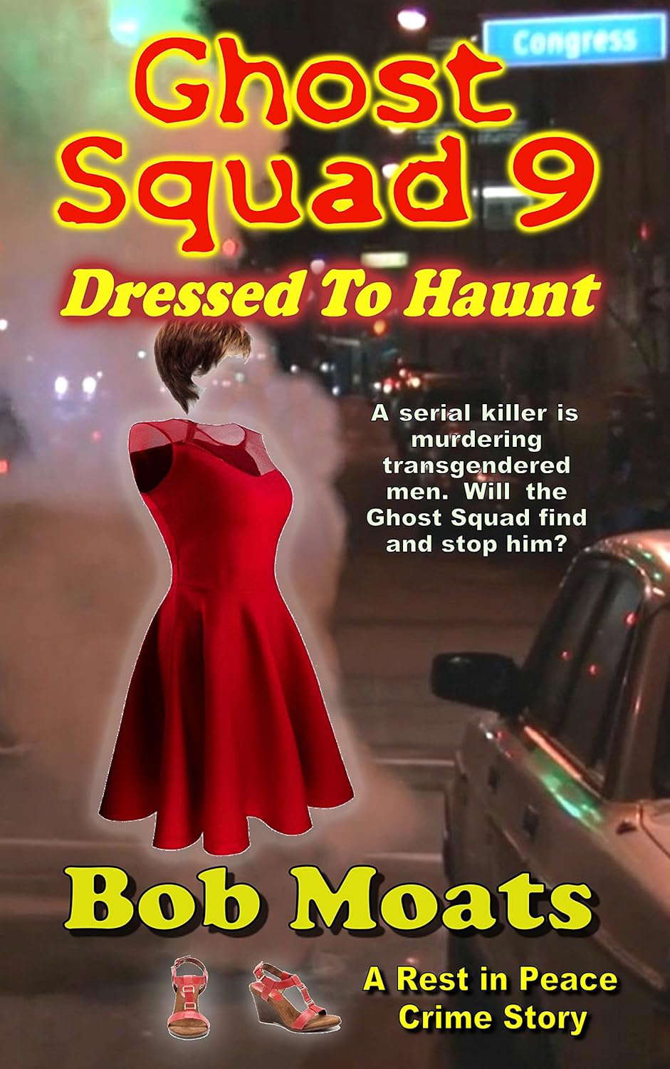 Ghost Squad 9 - Dressed to Haunt (Ghost Squad Rest in Peace) poster