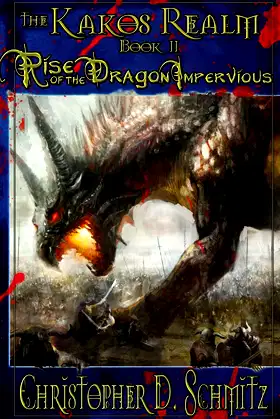 The Kakos Realm: Rise of the Dragon Impervious poster