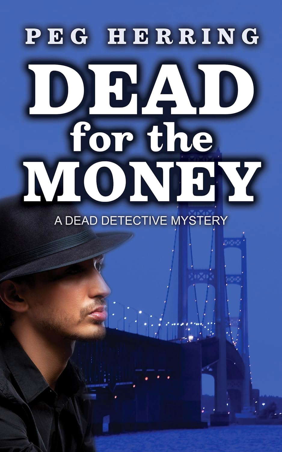 Dead for the Money (The Dead Detective Mysteries Book 2) poster