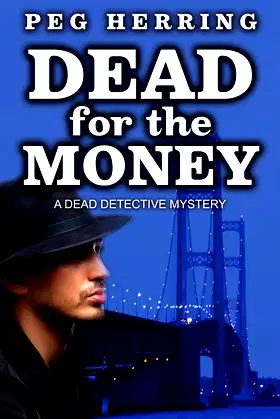 Dead for the Money (The Dead Detective Mysteries Book 2) poster