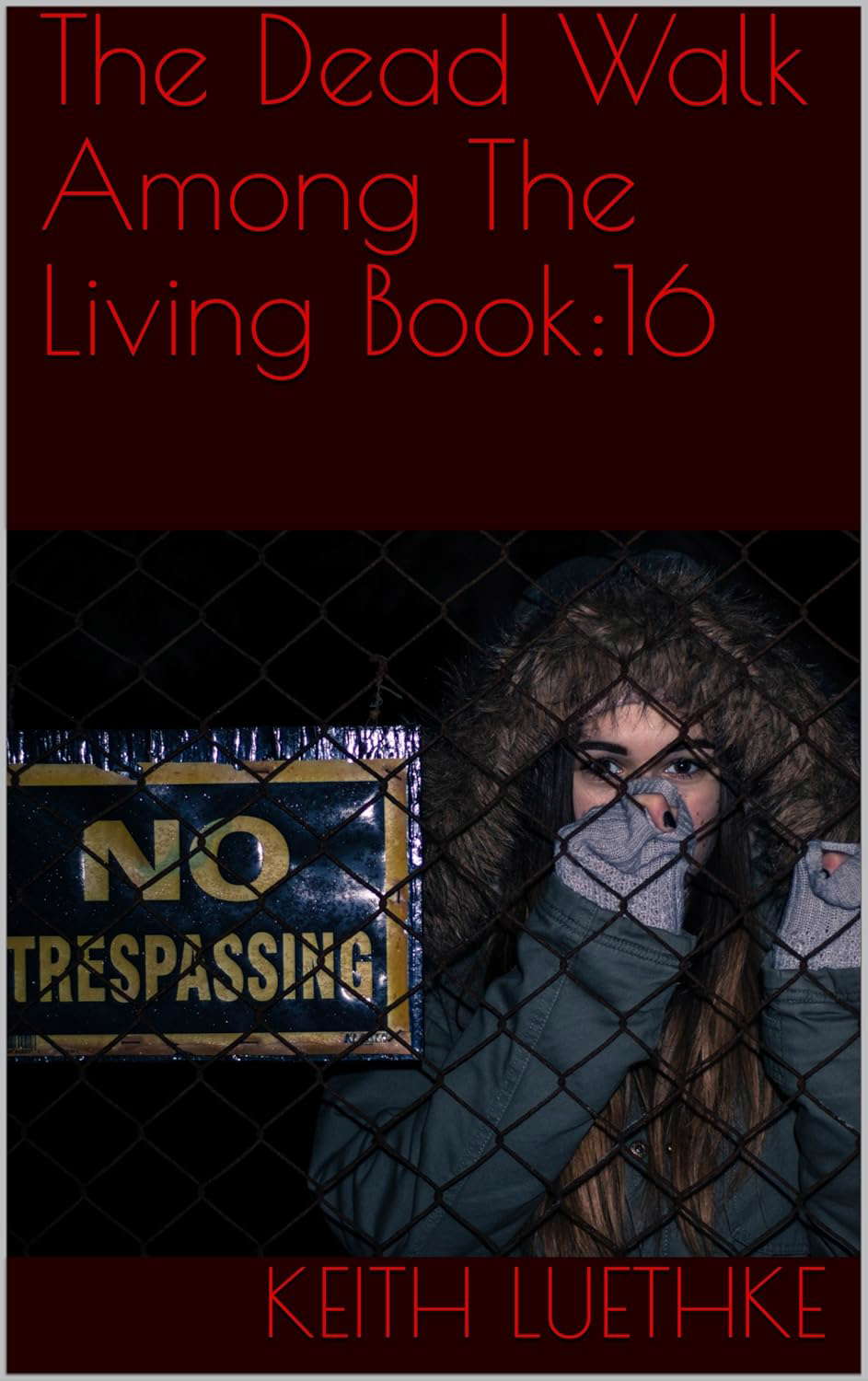The Dead Walk Among The Living Book:16 poster