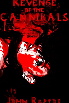 Revenge of the Cannibals!: Extreme Horror poster