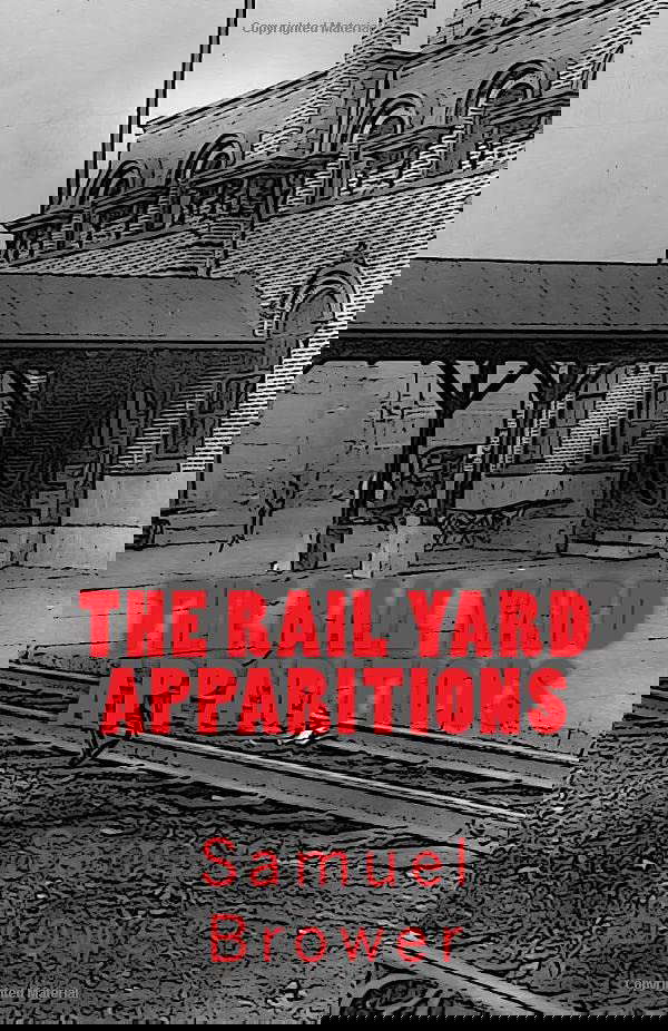 The Rail Yard Apparitions: A Horror Novella poster
