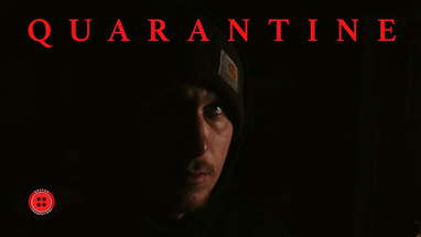 QUARANTINE | A  Horror Short Film poster