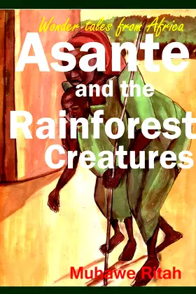 Asante and the Rainforest Creature poster