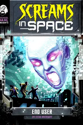 End User (Michael Dahl Presents: Screams in Space 4D) poster