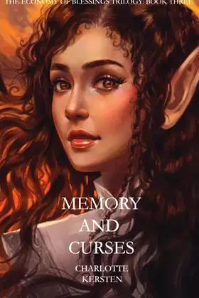 Memory and Curses (The Economy of Blessings Trilogy) poster