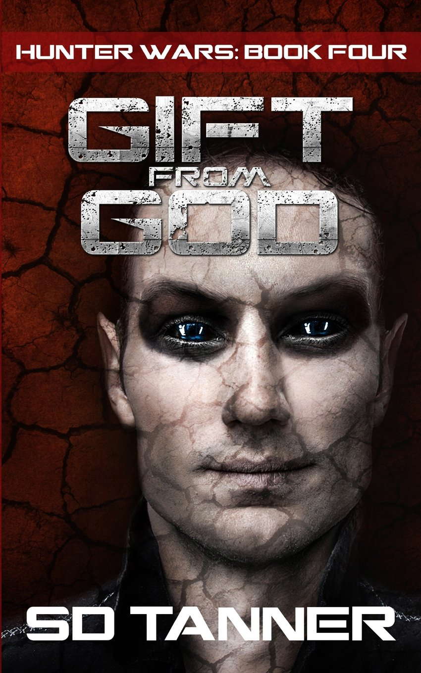 Gift from God: Hunter Wars Book Four poster