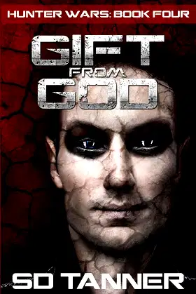 Gift from God: Hunter Wars Book Four poster
