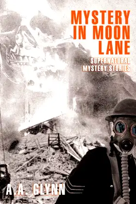 Mystery in Moon Lane: Supernatural Mystery Stories poster