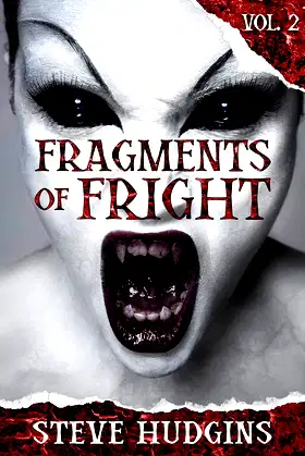 Fragments of Fright Vol. 2 (Short Horror Stories) poster