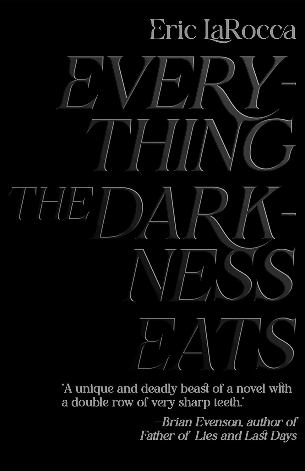 Everything the Darkness Eats poster