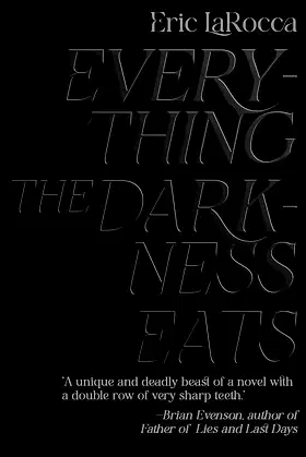 Everything the Darkness Eats poster