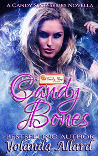 Candy Bones: A Candy Shop Series Novella poster