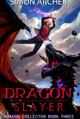 Dragon Slayer (Dragon Collector Book 3) poster