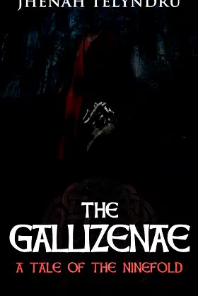 The Gallizenae: A Tale of the Ninefold poster