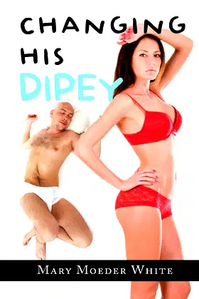 Changing His Dipey poster