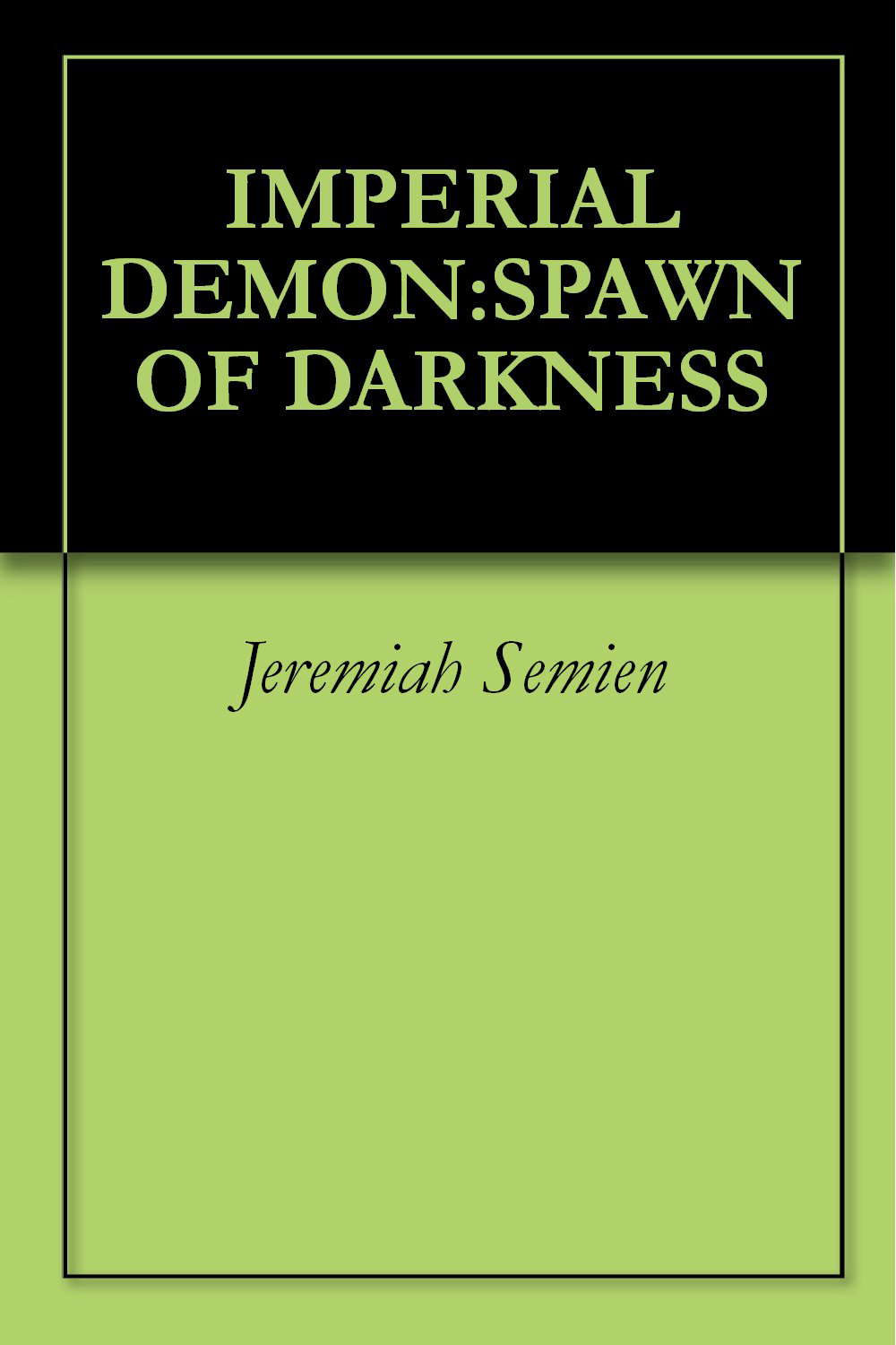 IMPERIAL DEMON:SPAWN OF DARKNESS poster