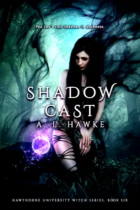 Shadow Cast (The Hawthorne University Witch Series Book 7) poster