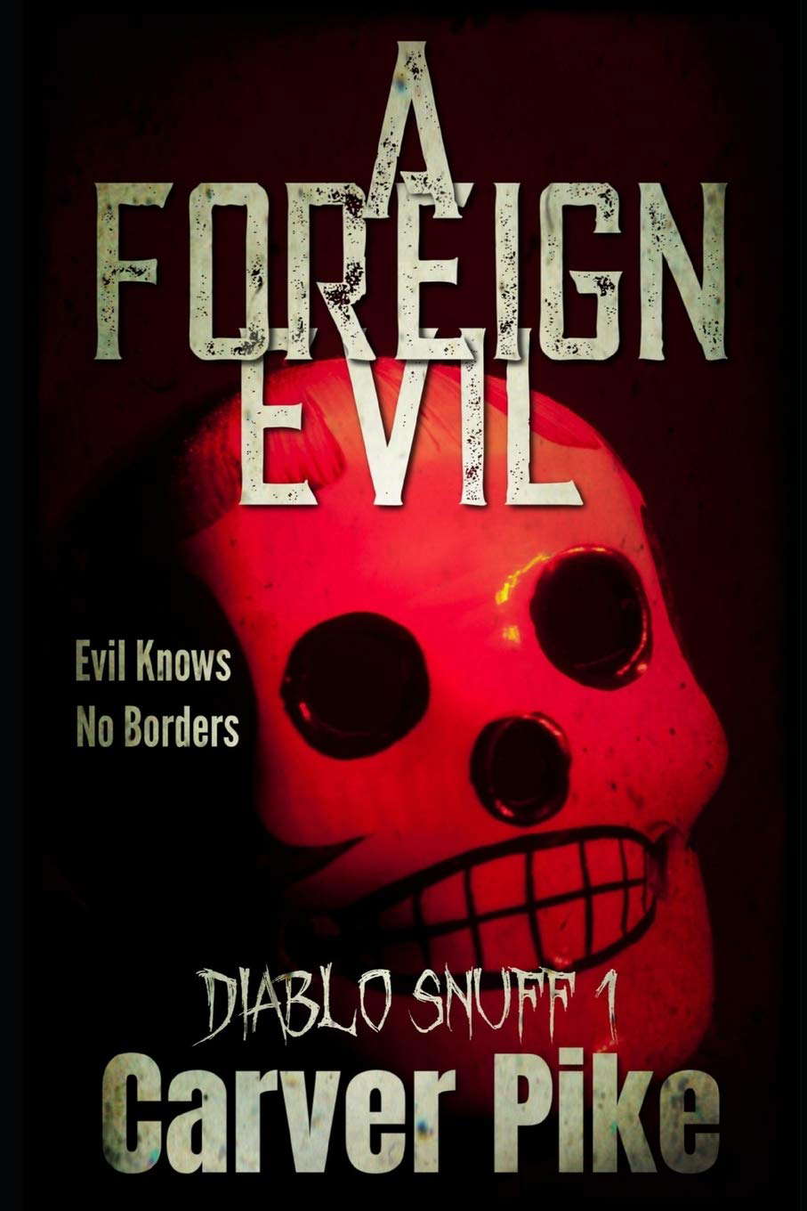 A Foreign Evil: Diablo Snuff 1 poster