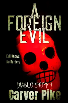 A Foreign Evil: Diablo Snuff 1 poster