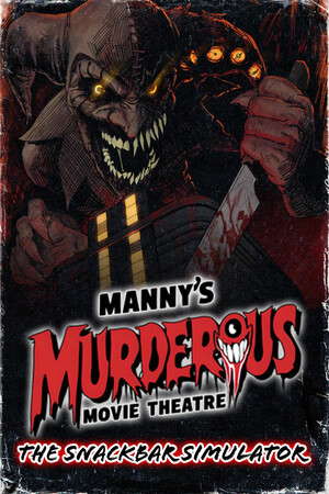 Manny's Murderous Movie Theater - The Snackbar Simulator poster