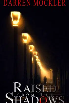 Raised From the Shadows poster
