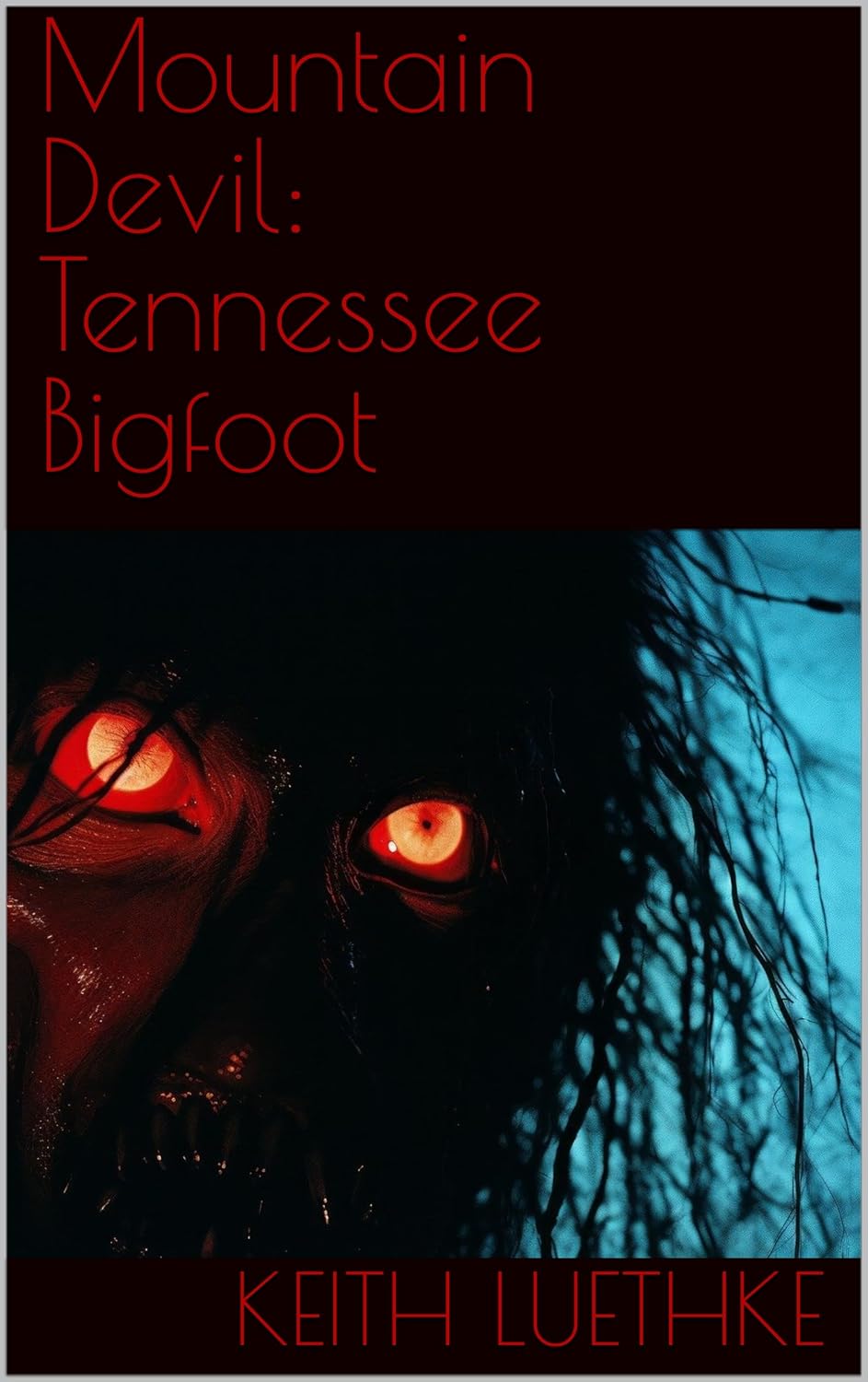 Mountain Devil: Tennessee Bigfoot poster