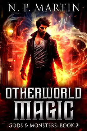 Otherworld Magic (Gods & Monsters Book 2) poster