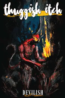 Thuggish Itch: Devilish poster