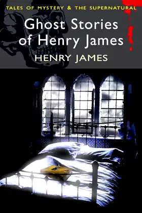 Ghost Stories of Henry James (Tales of Mystery & The Supernatural) poster