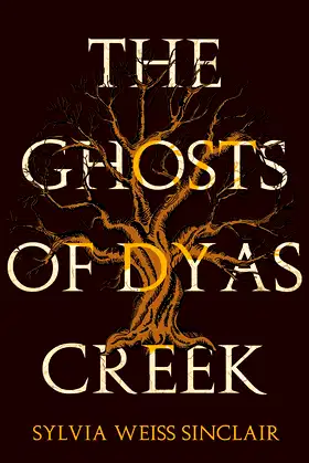 The Ghosts of Dyas Creek poster