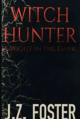 Witch Hunter: A Wight in the Dark poster