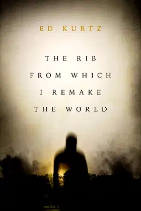 The Rib From Which I Remake the World poster