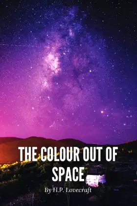 The Colour out of Space (Annotated): H.P. Lovecraft Epic Horror (Annotated) poster